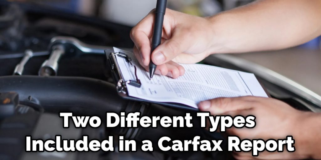 Two Different Types Included in a Carfax Report