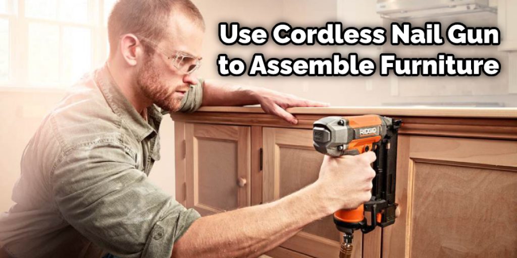 Use Cordless Nail Gun to Assemble Furniture