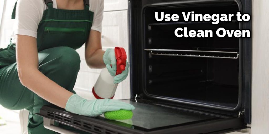 Use Vinegar to Clean Oven