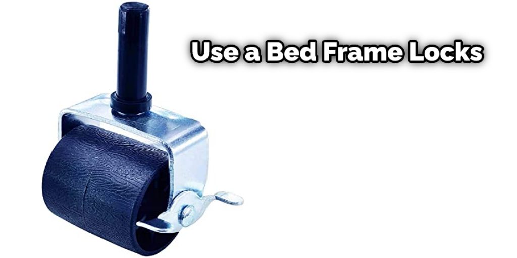 Use a Bed Frame Locks