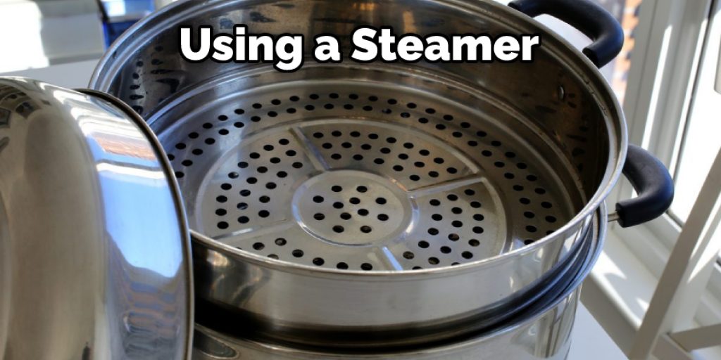 Using a Steamer