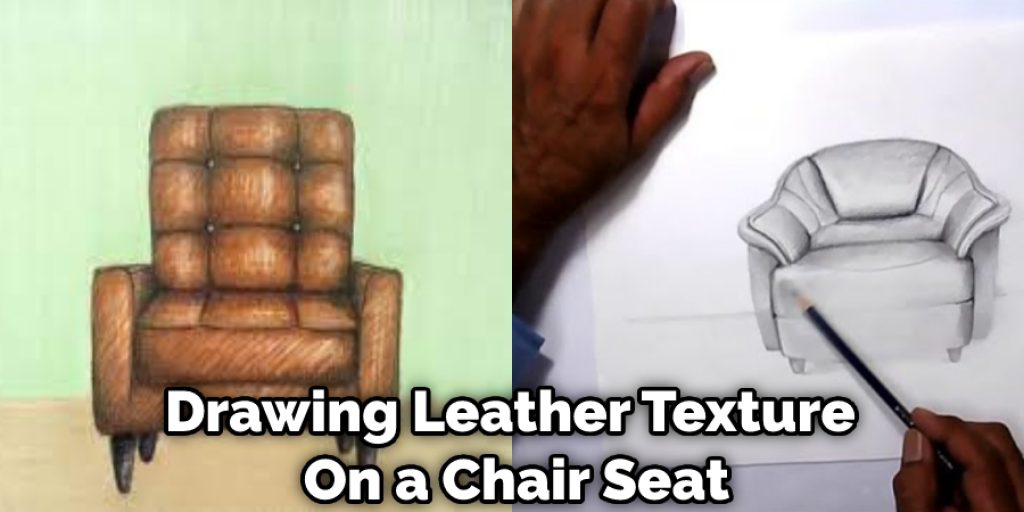 Drawing Leather Texture  On a Chair Seat