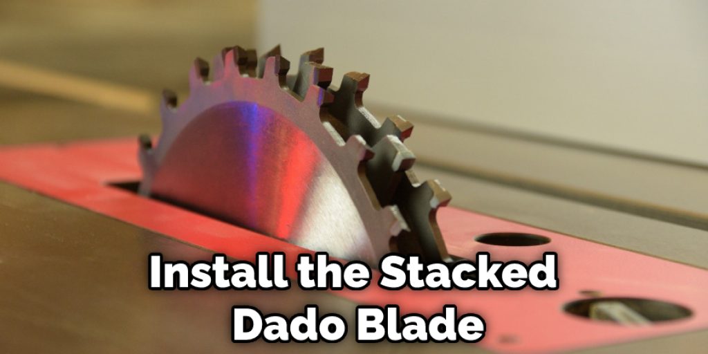 Install the Stacked Dado Blade