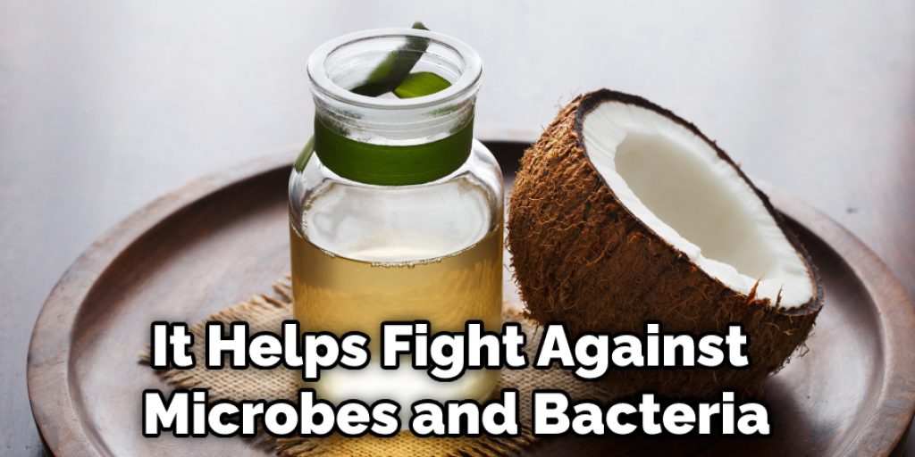 It Helps Fight Against Microbes and Bacteria