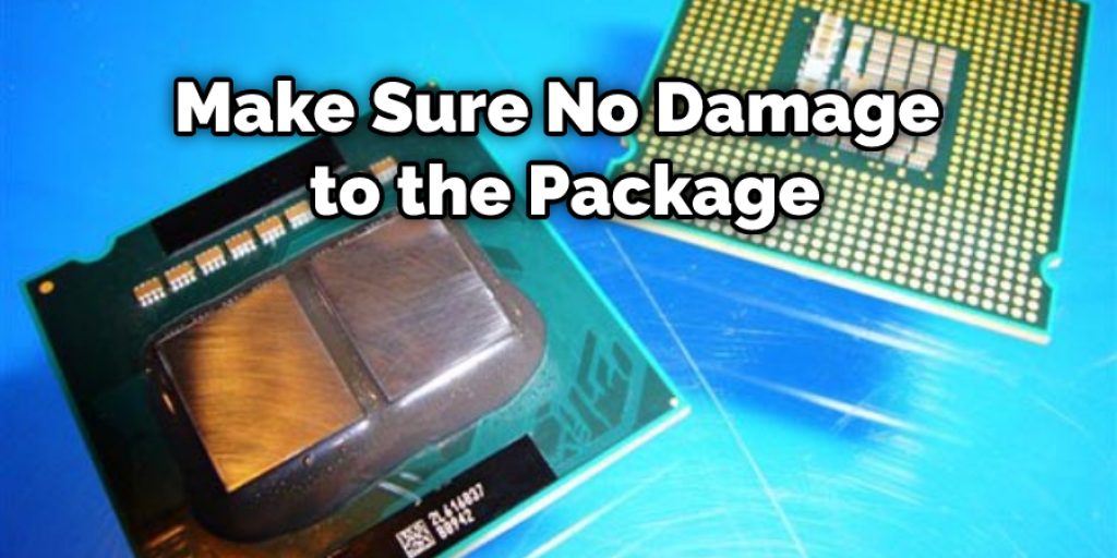 Make Sure No Damage to the Package