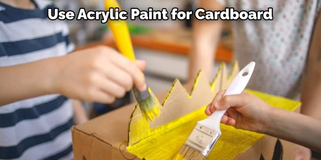 Use Acrylic Paint for Cardboard