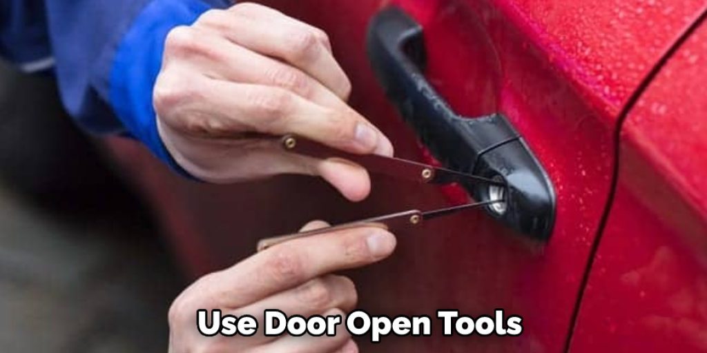 Use Door Open Tools