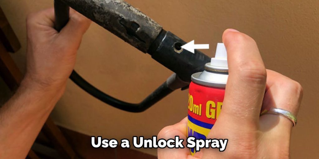 Use a Unlock Spray