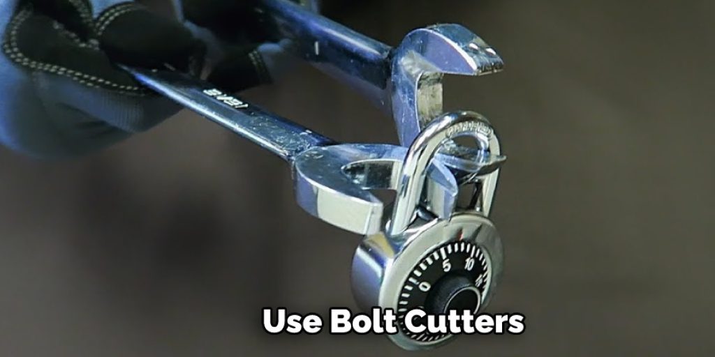 Use Bolt Cutters