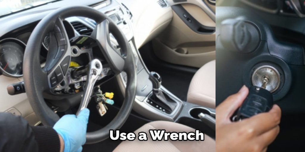 Use a Wrench