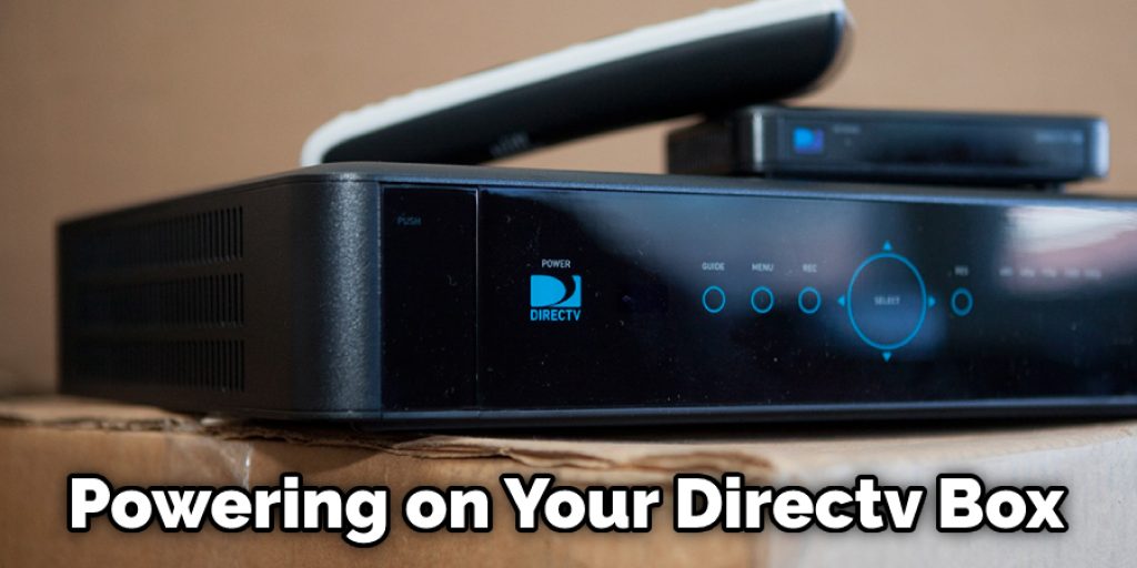 Powering on Your Directv Box