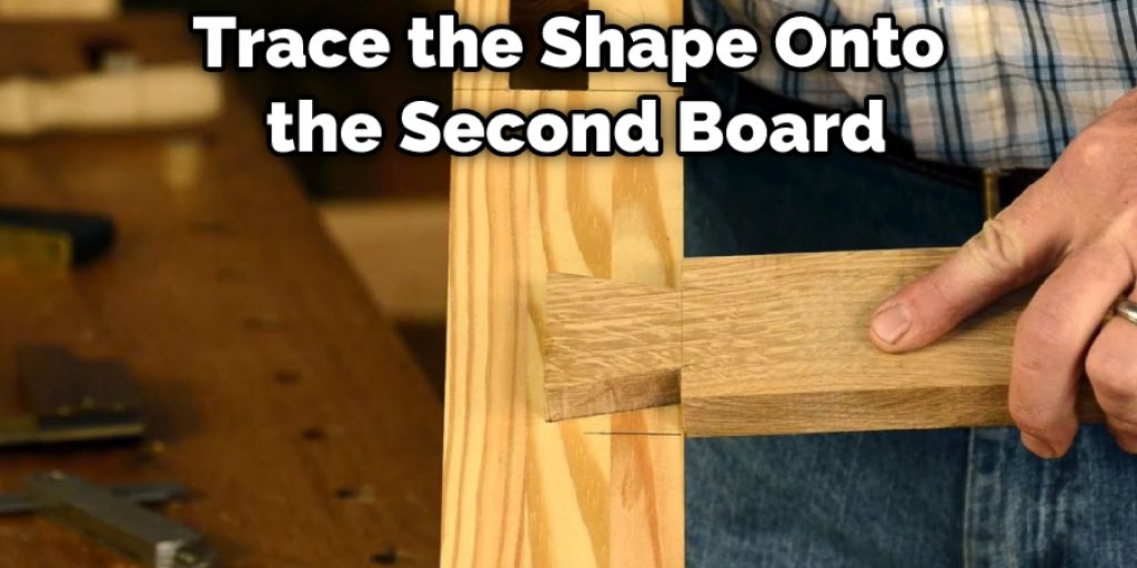 Trace the Shape Onto the Second Board