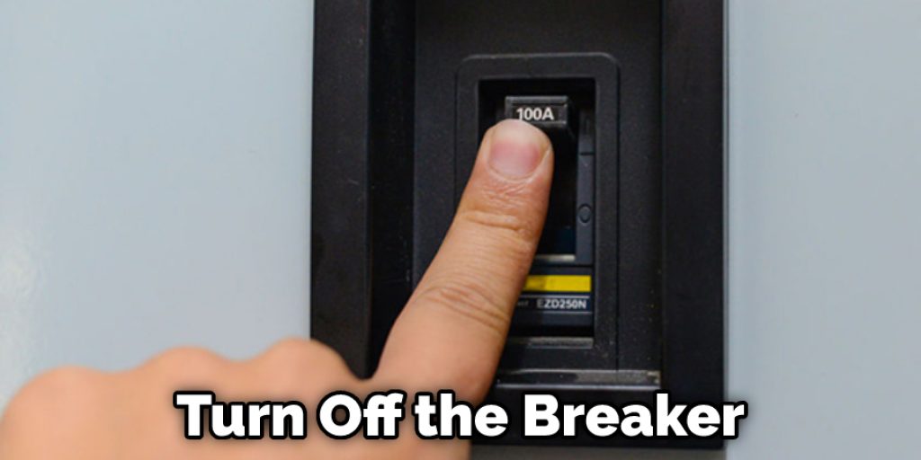Turn Off the Breaker