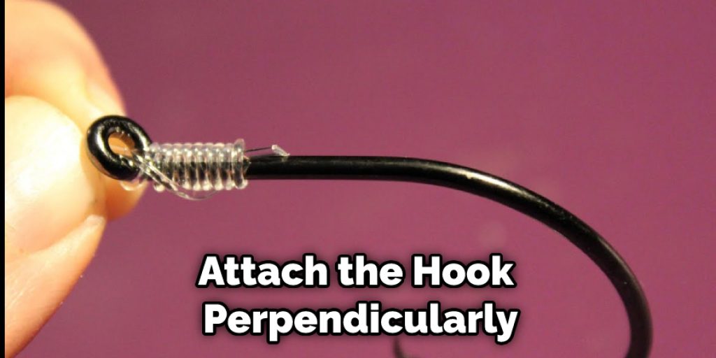 Attach the Hook Perpendicularly