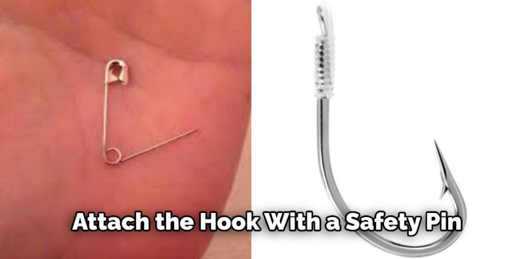 Attach the Hook With a Safety Pin