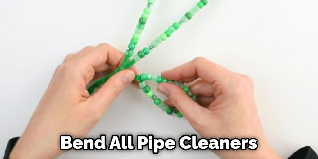 Bend All Pipe Cleaners Into Loops