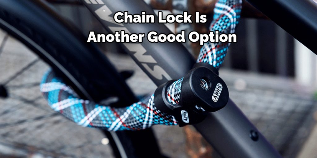 Chain Lock Is Another Good Option
