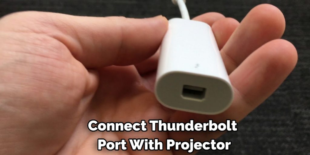 Connect Thunderbolt Port With Projector