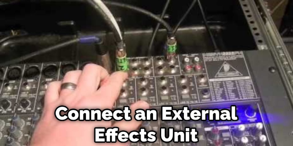 Connect an External Effects Unit 
