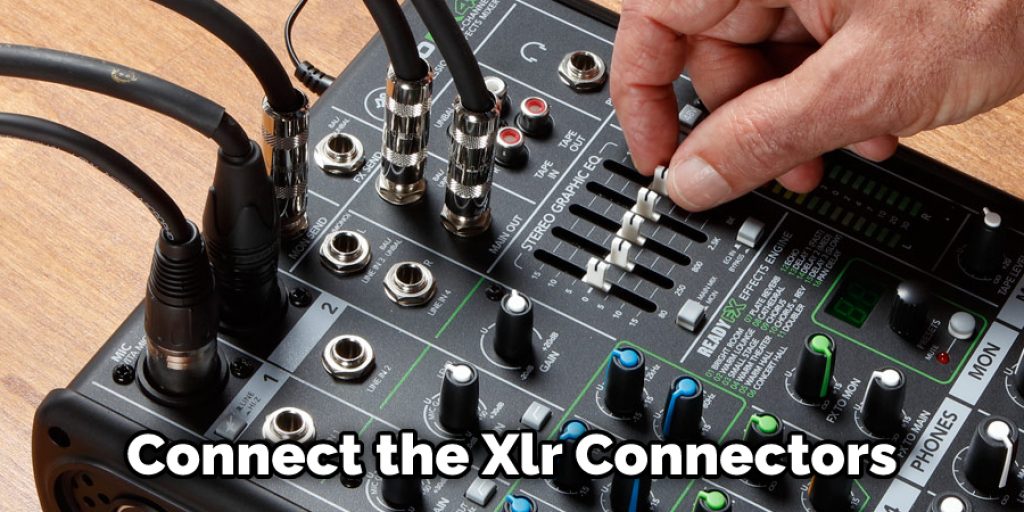Connect the Xlr Connectors