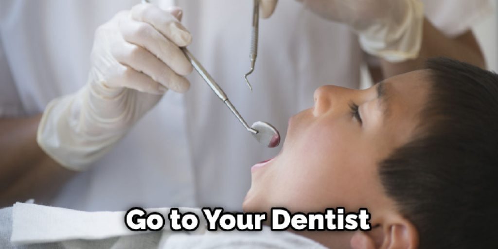 Go to Your Dentist