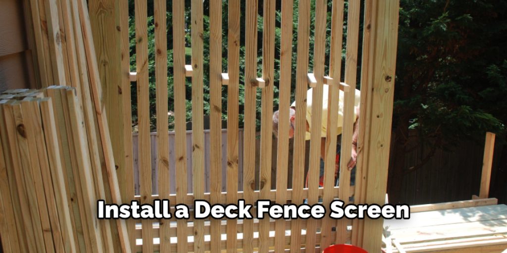 Install a Deck Fence Screen