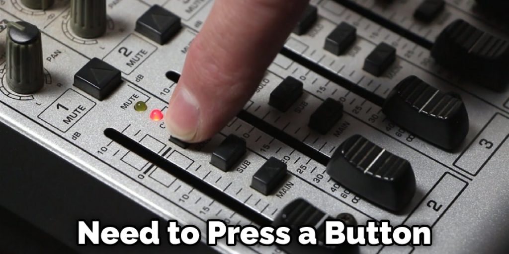  Need to Press a Button