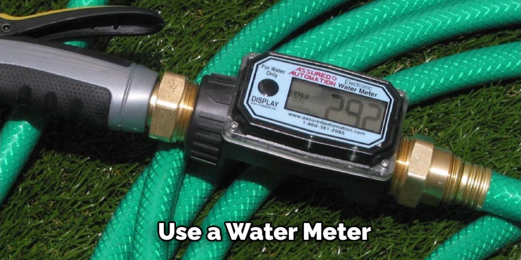 Use a Water Meter