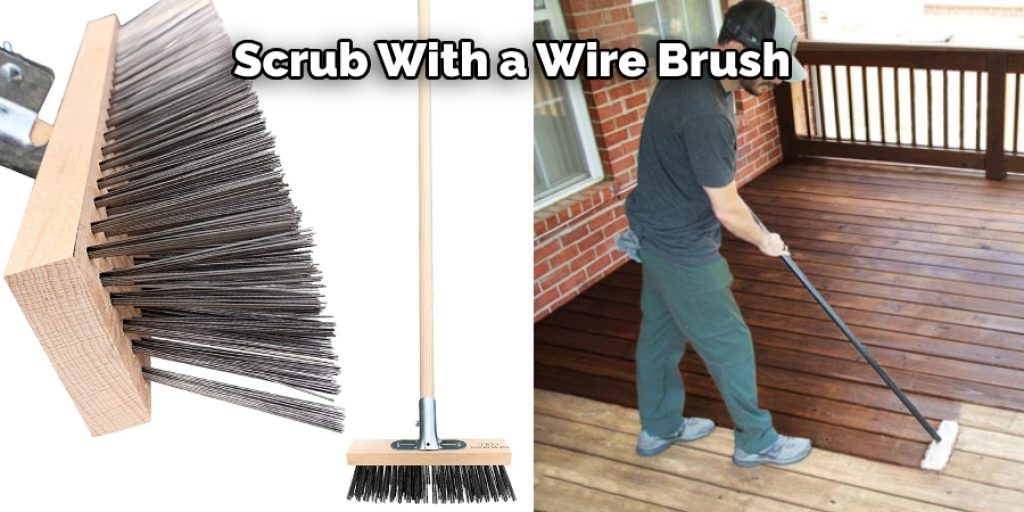 Scrub With a Wire Brush