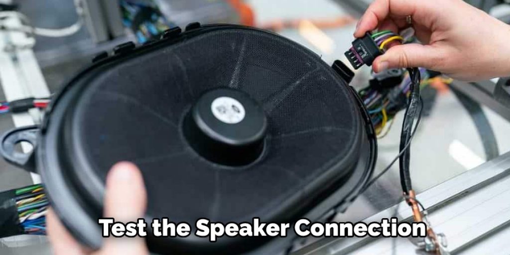  Test the Speaker Connection