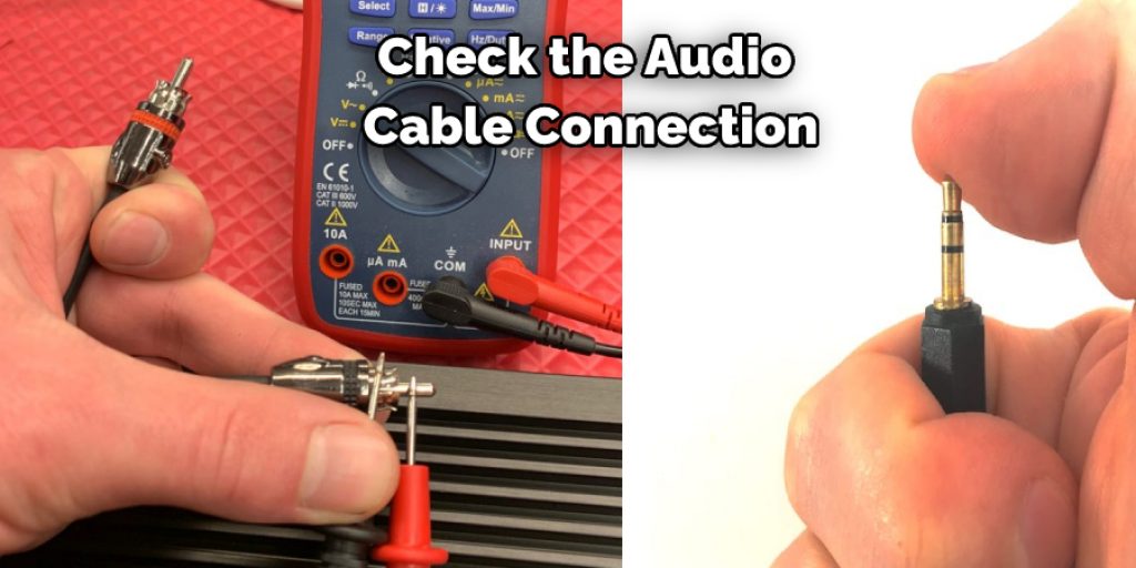 Check the Audio  Cable Connection