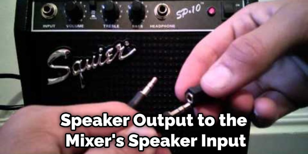 Speaker Output to the Mixer's Speaker Input