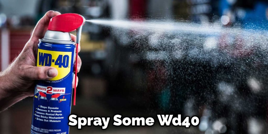 Spray Some Wd40