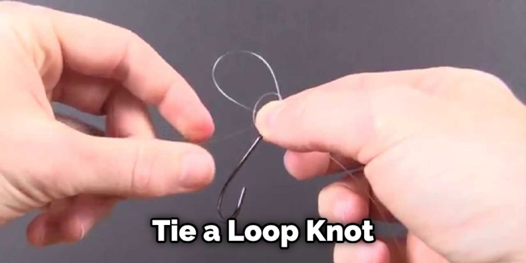 Tie a Loop Knot