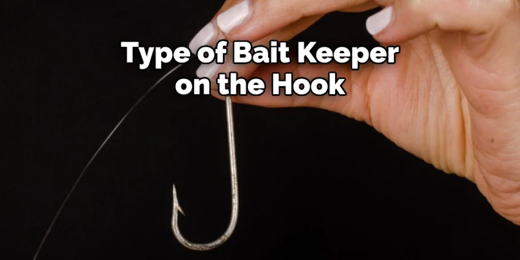  Type of Bait Keeper on the Hook