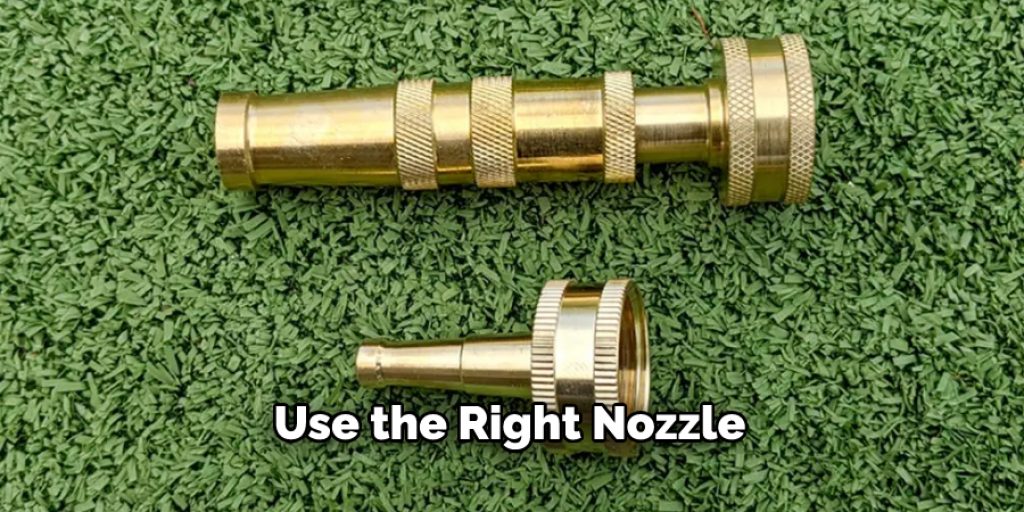 Use the Right Nozzle