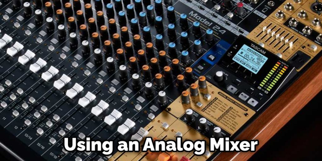 Using an Analog Mixer