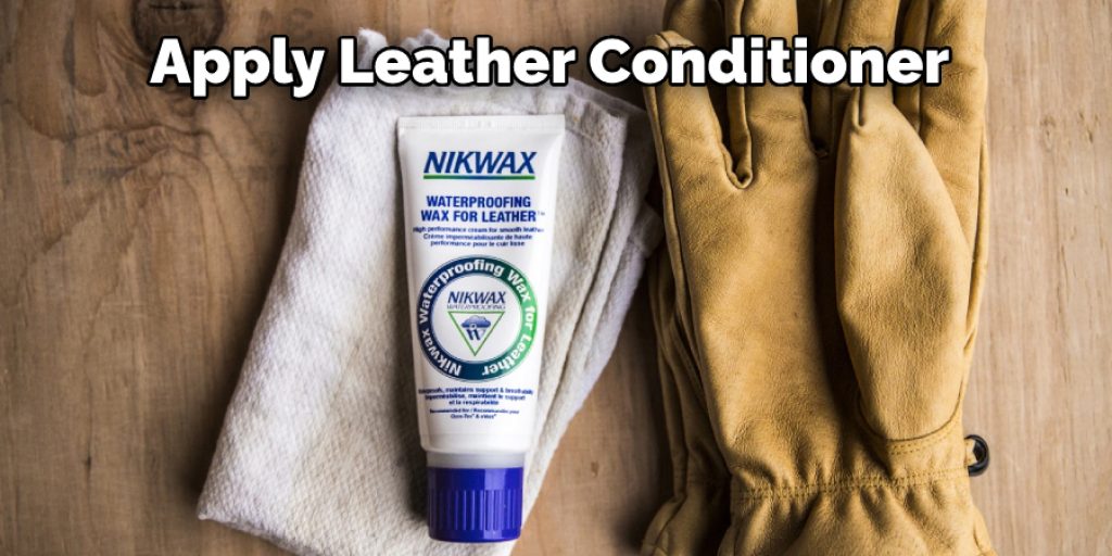 Apply Leather Conditioner