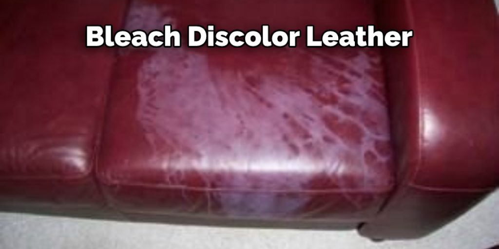 Bleach Discolor Leather