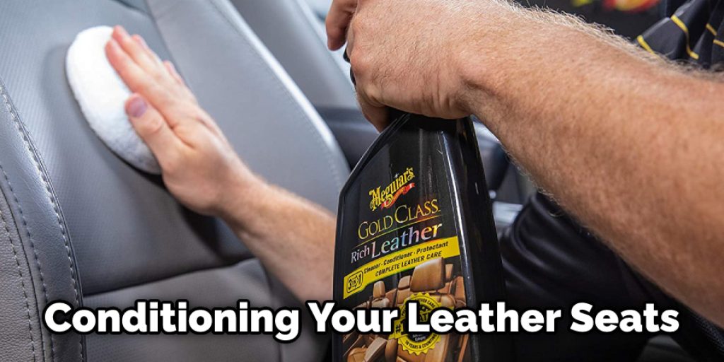 Conditioning Your Leather Seats