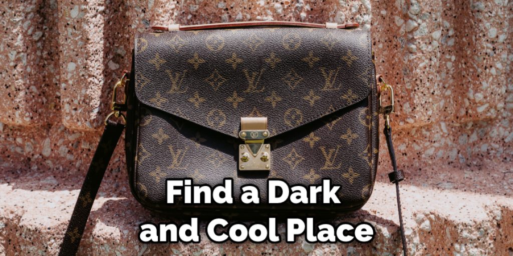 Find a Dark and Cool Place