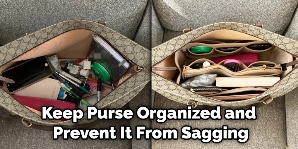 Keep Purse Organized and Prevent It From Sagging