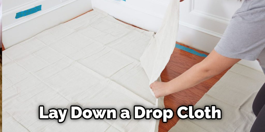 Lay Down a Drop Cloth