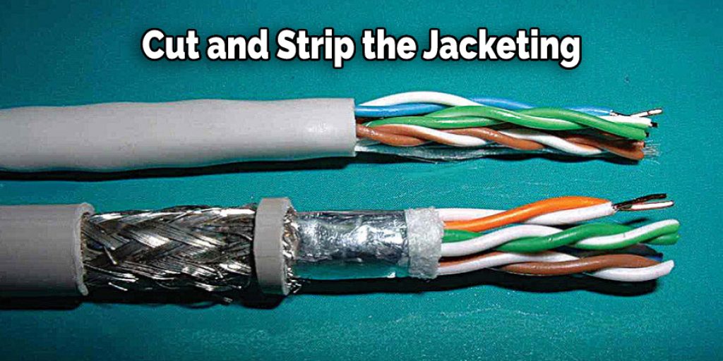 Cut and Strip the Jacketing
