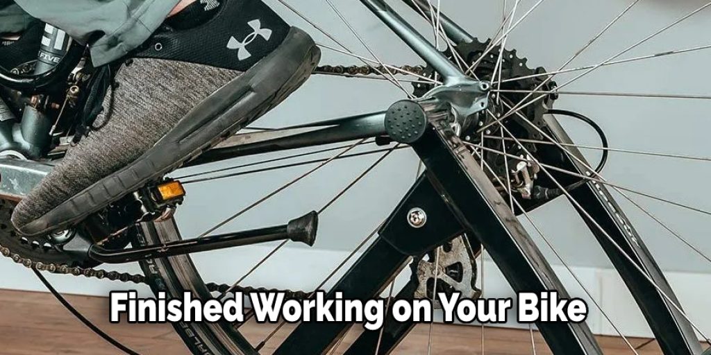  Finished Working on Your Bike