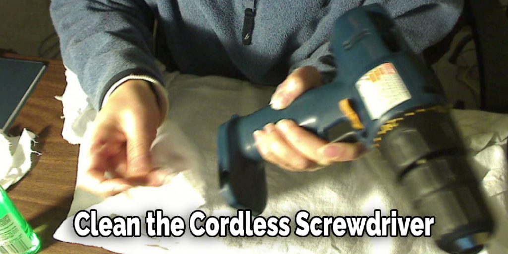 Clean the Cordless Screwdriver