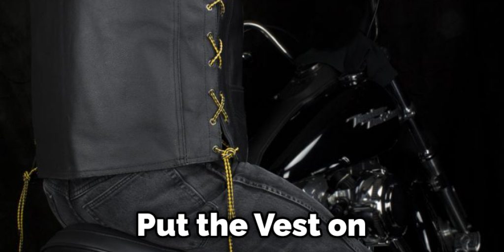 Put the Vest on