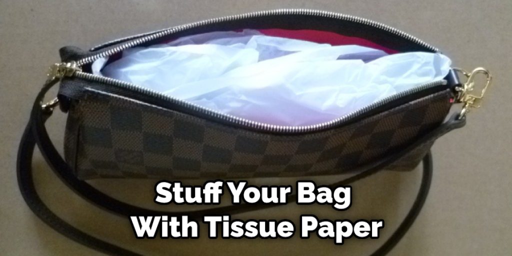 Stuff Your Bag With Tissue Paper