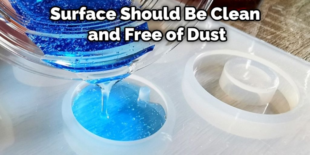 Surface Should Be Clean and Free of Dust