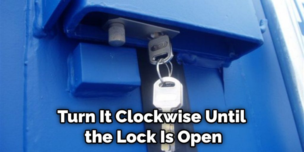 Turn It Clockwise Until the Lock Is Open